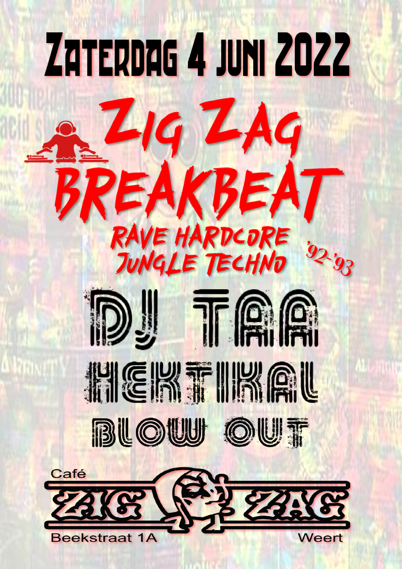 Zig Zag Weert Breakbeat rave hardcoe jungle techno